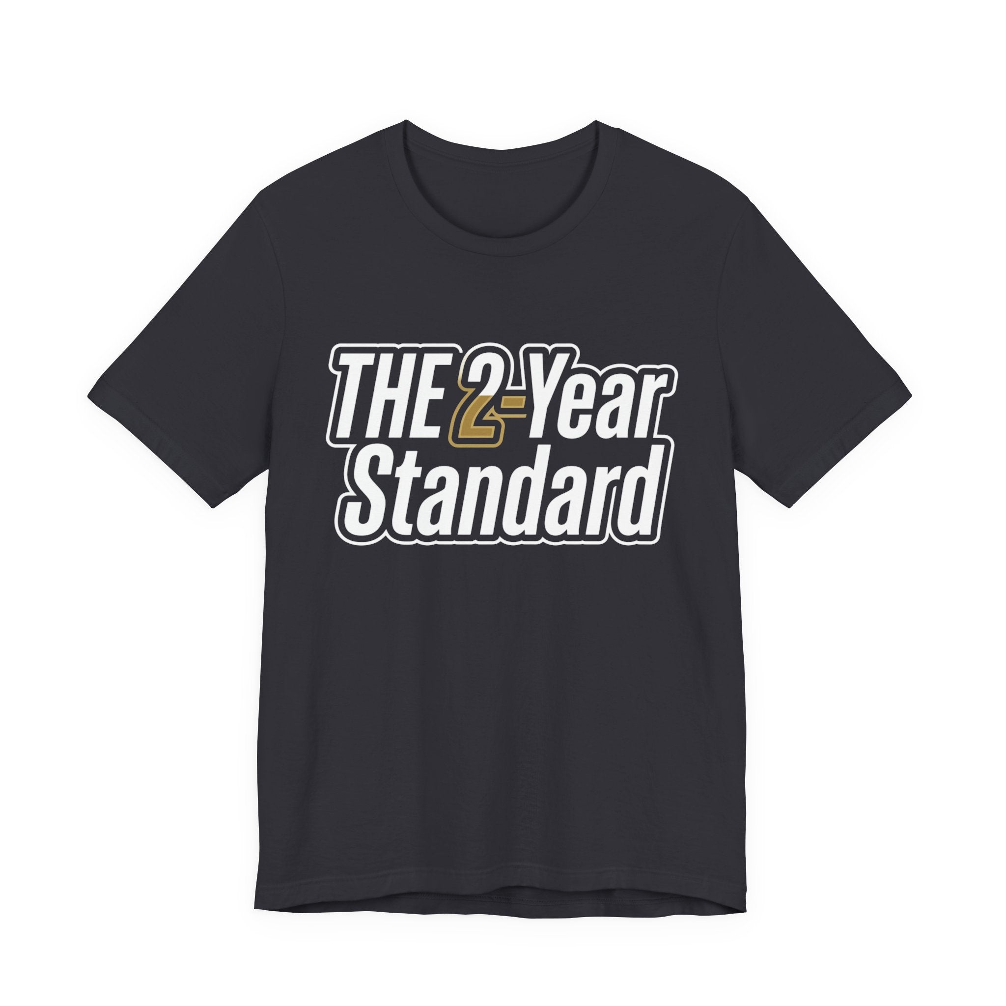 The 2-Year Standard T-Shirt