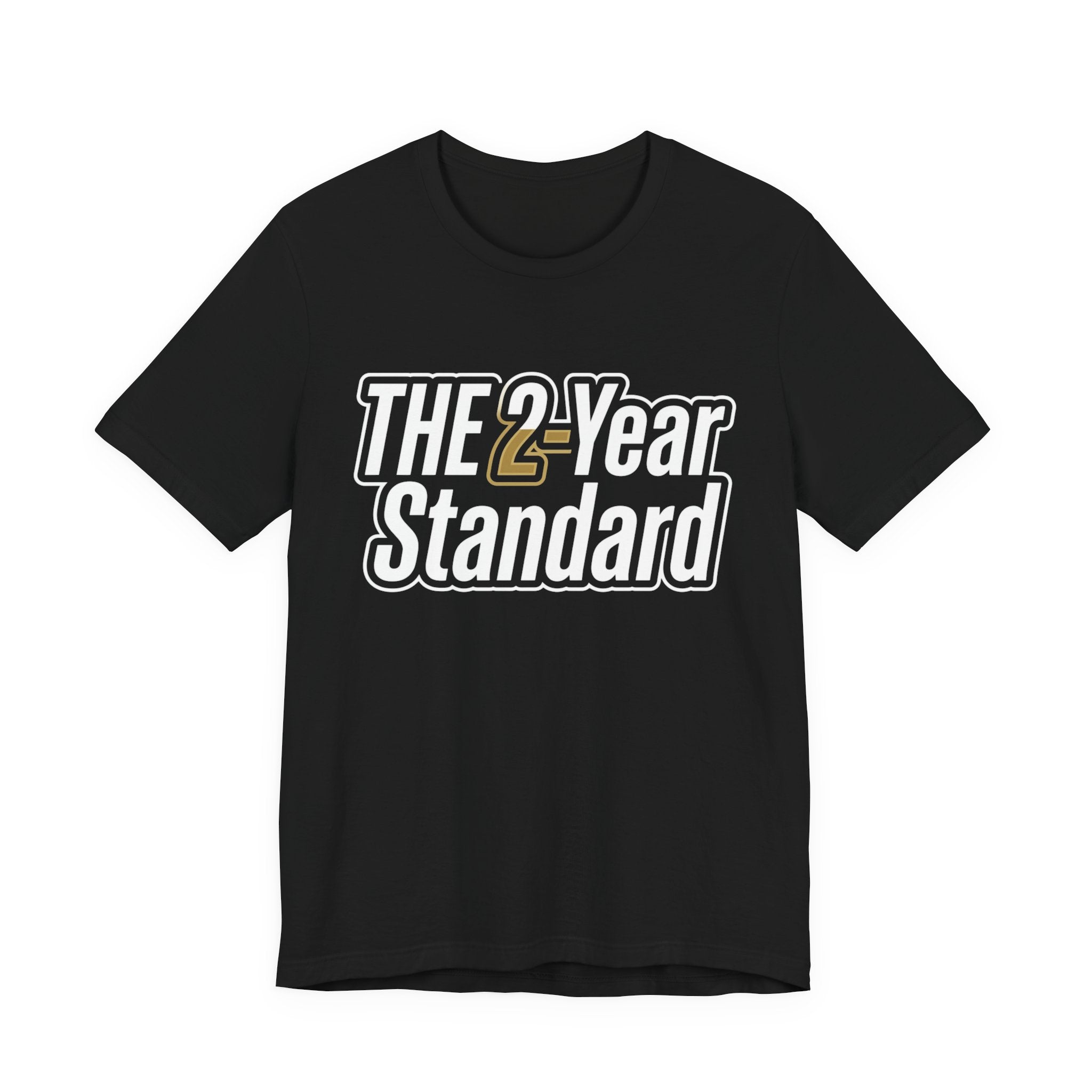 The 2-Year Standard T-Shirt