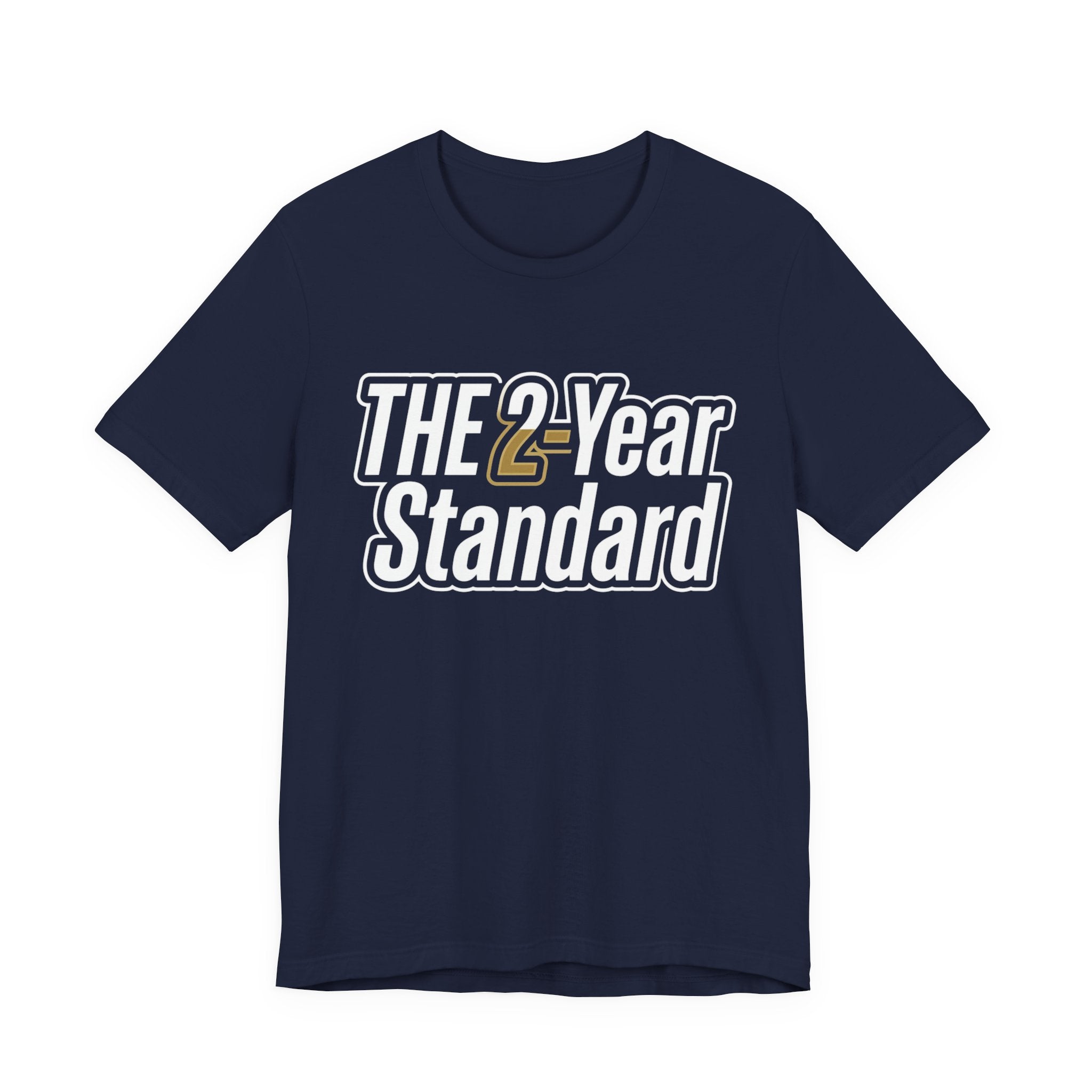 The 2-Year Standard T-Shirt