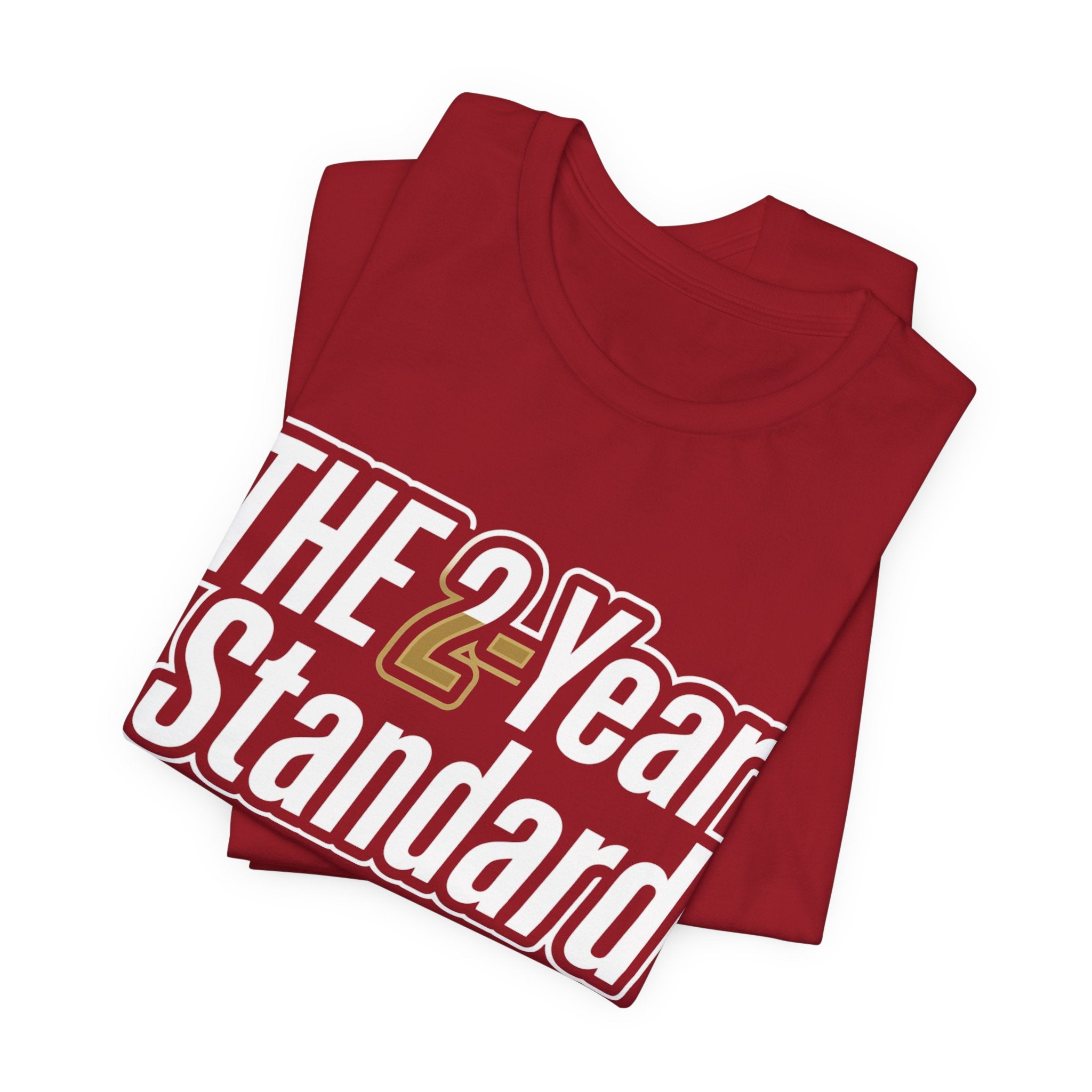 The 2-Year Standard T-Shirt